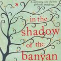 Cover Art for 9781849837590, In the Shadow of the Banyan by Vaddey Ratner