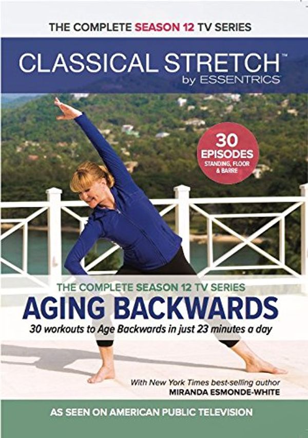 Cover Art for 0798304398069, Classical Stretch Complete Season 12 by ESSENTRICS: Aging Backwards by 