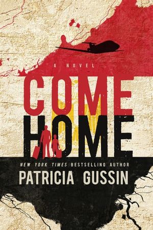 Cover Art for 9781608092604, Come Home by Patricia Gussin
