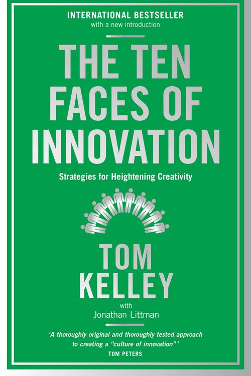 Cover Art for 9781781256152, The Ten Faces of Innovation by Tom Kelley