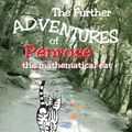 Cover Art for 9781884550447, Further Adventures of Penrose the Mathematical Cat by Theoni Pappas