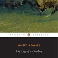 Cover Art for 9781440627026, The Log of a Cowboy by Andy Adams