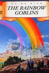 Cover Art for 9780500016145, The Rainbow Goblins by Ul De Rico