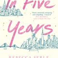 Cover Art for 9781529405804, In Five Years by Rebecca Serle