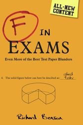 Cover Art for 9781786852083, F in ExamsEven More of the Best Test Paper Blunders by Richard Benson