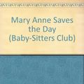 Cover Art for 9780942545654, Mary Anne Saves the Day by Ann M. Martin