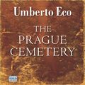 Cover Art for 9781445020617, The Prague Cemetery by Umberto Eco
