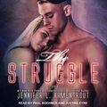 Cover Art for 9781541470330, The Struggle by Jennifer L. Armentrout