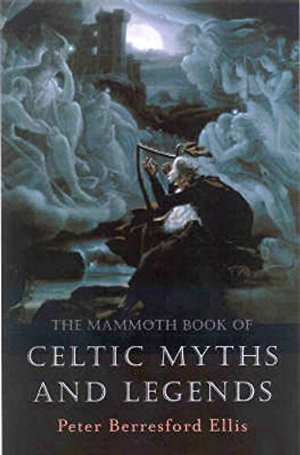 Cover Art for 0884237721927, The Mammoth Book of Celtic Myths and Legends (Mammoth Books) by Peter Ellis