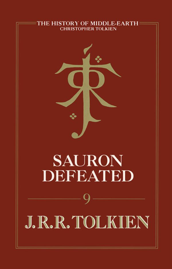 Cover Art for 9780007365333, Sauron Defeated by Christopher Tolkien