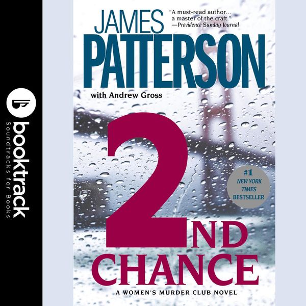 Cover Art for 9781549173523, 2nd Chance: Booktrack Edition by James Patterson, Andrew Gross