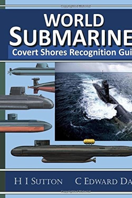 Cover Art for 9781541392304, World Submarines: Covert Shores Recognition Guide by H I. Sutton, C Edward Davis