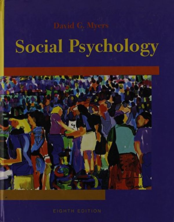 Cover Art for 9780072916942, Social Psychology by David G. Myers