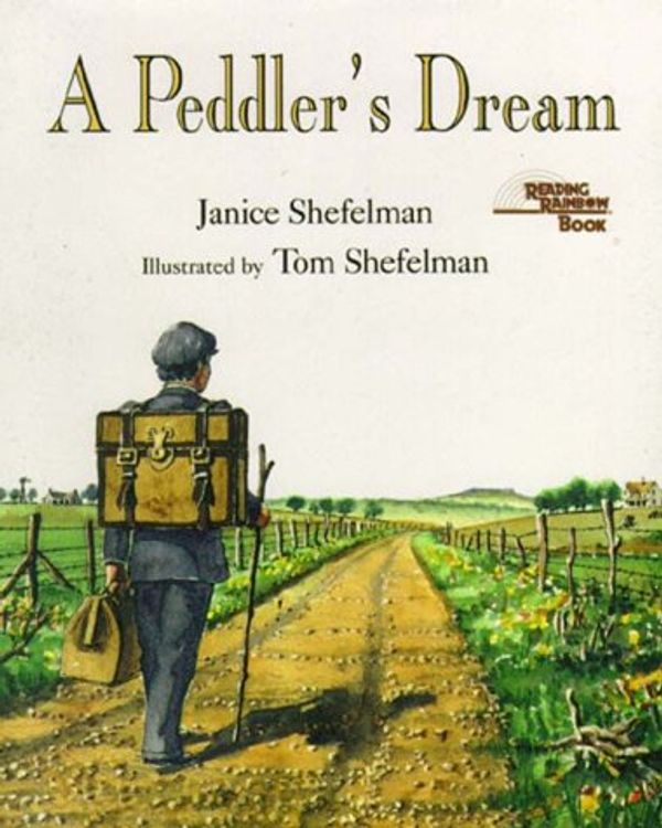 Cover Art for 9781571682949, A Peddler's Dream (Reading Rainbow Books) by Shefelman, Janice