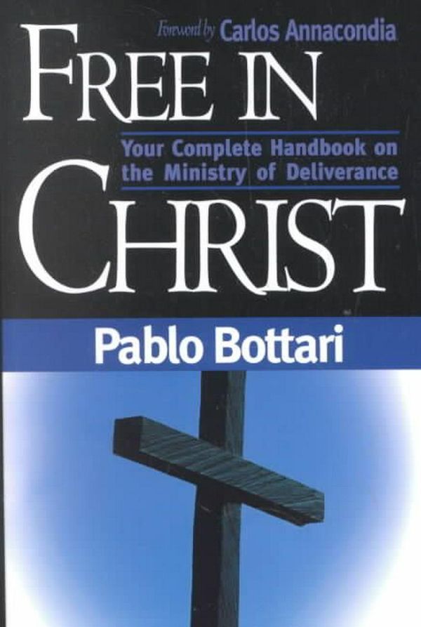 Cover Art for 9780884196570, Free in Christ by Pablo Bottari