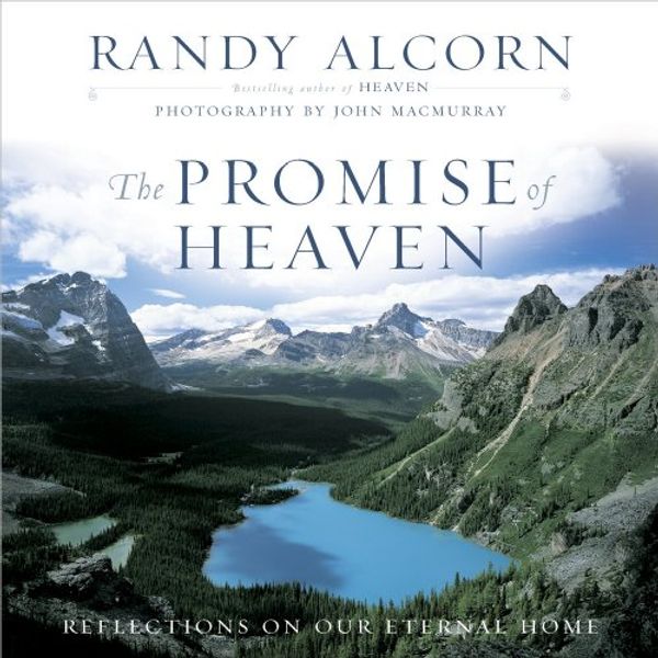Cover Art for 9780736927246, The Promise of Heaven by Randy Alcorn