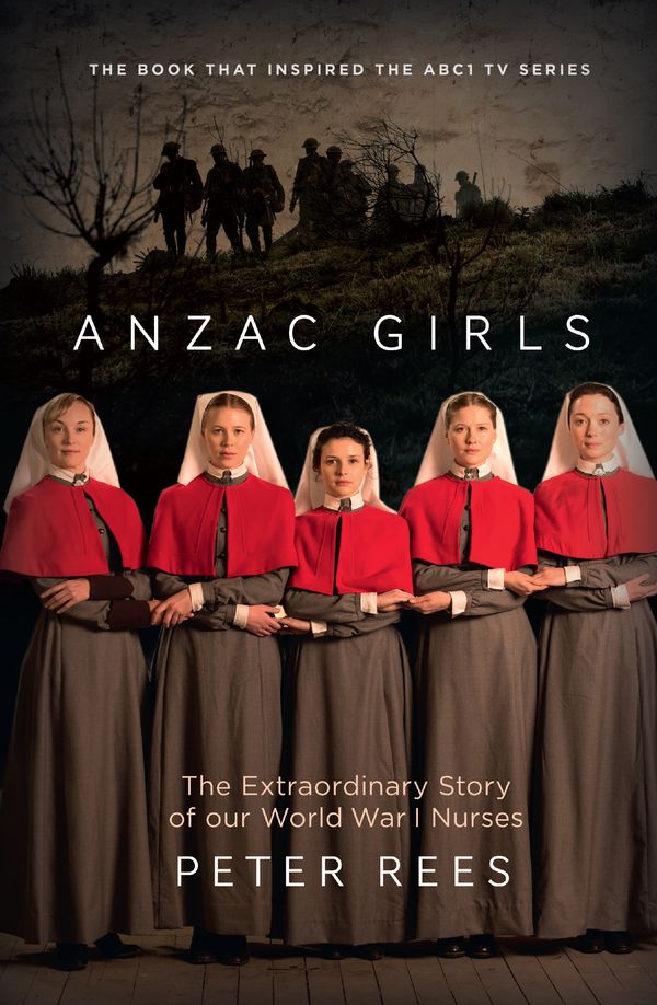 Cover Art for 9781760293291, The Anzac Girls by Peter Rees