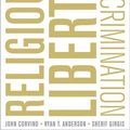 Cover Art for 9780190603076, Debating Religious Liberty and Discrimination by John Corvino