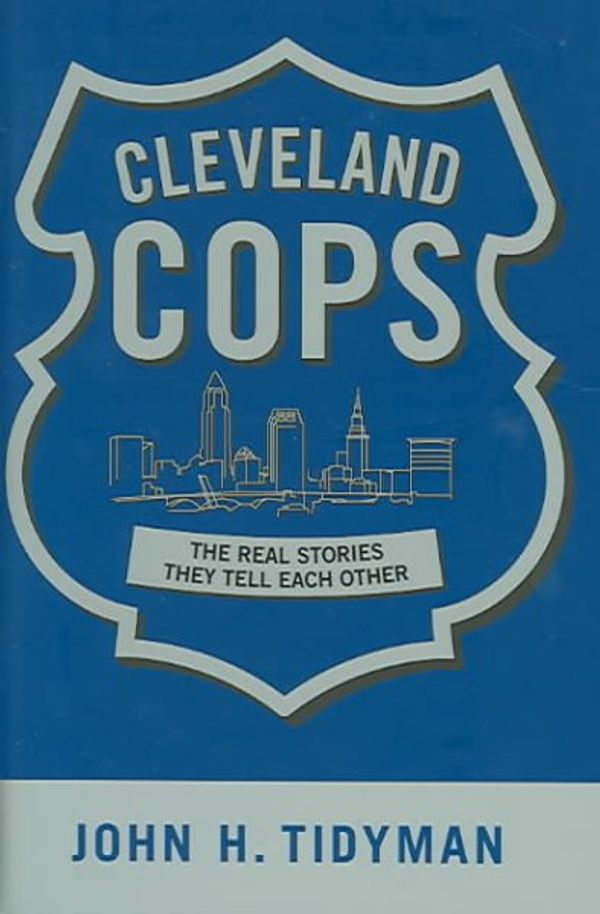 Cover Art for 9781886228580, Cleveland Cops by John Tidyman