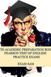 Cover Art for 9781949282399, PTE Academic Preparation Book: Pearson Test of English Practice Exams in Speaking, Writing, Reading, and Listening with Free mp3s, Sample Essays, and Answers by Exam Sam