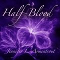Cover Art for B00NW058Q6, Half-Blood: Covenant, Book 1 by Jennifer L. Armentrout