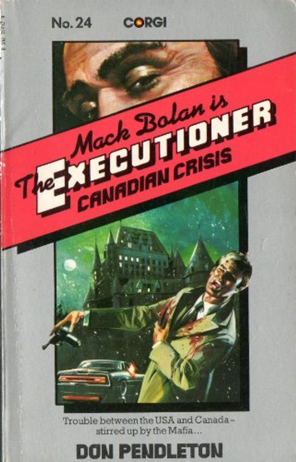 Cover Art for 9780552104579, Executioner-Canadian Crisis by Don Pendleton