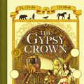 Cover Art for 9781405037563, The Gypsy Crown: Chain of Charms 1 by Kate Forsyth
