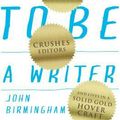 Cover Art for 9781742234847, How to be a Writer by John Birmingham
