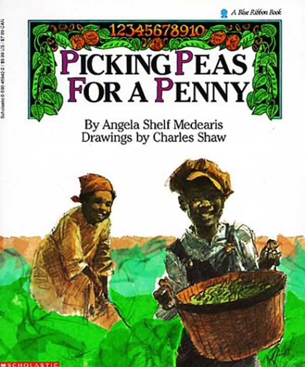 Cover Art for 9780590459426, Picking Peas for a Penny (A Blue Ribbon Book) by Angela Shelf Medearis