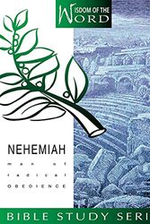 Cover Art for 9780834118201, Nehemiah: Man of Radical Obedience (Wisdom of the Word Bible Study Series, 2) by Marie Coody, Jeannie McCullough