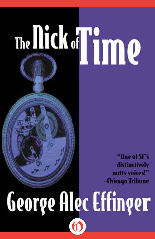 Cover Art for 9781497609341, The Nick of Time by George Alec Effinger