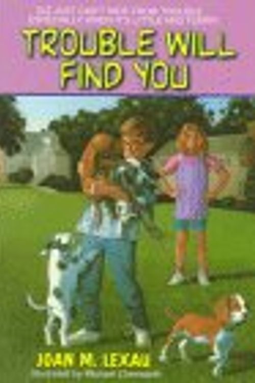 Cover Art for 9780380725656, Trouble Will Find You by Joan M. Lexau