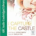 Cover Art for 9781740860901, I Capture the Castle by Dodie Smith, Emilia Fox