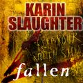 Cover Art for 9781409006152, Fallen by Karin Slaughter, Tara Ward