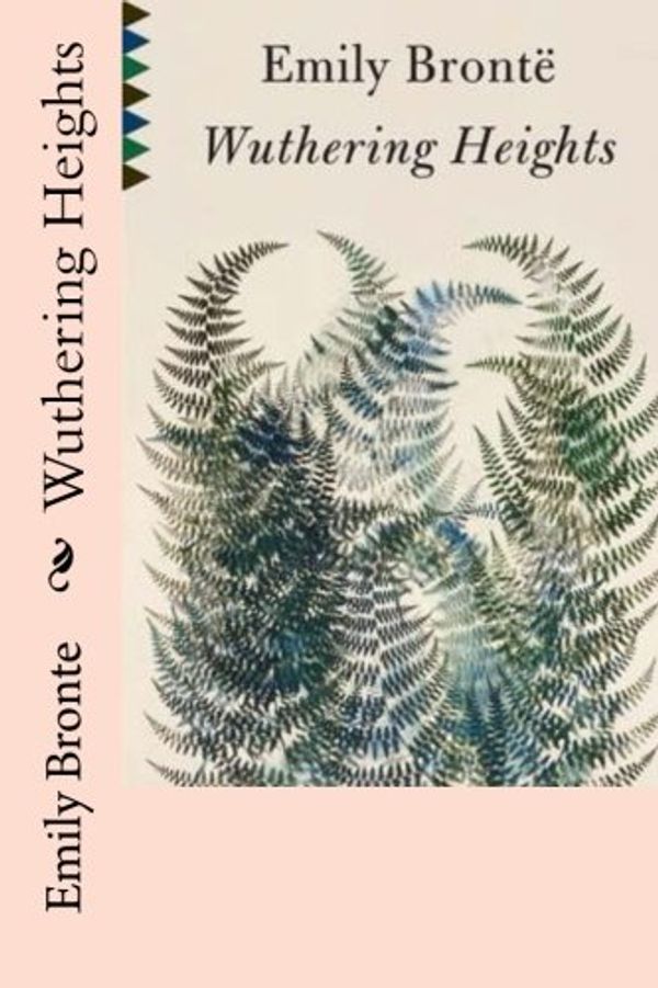 Cover Art for 9781546973928, Wuthering Heights by Emily Bronte
