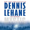 Cover Art for 9780062072412, Mystic River by Dennis Lehane