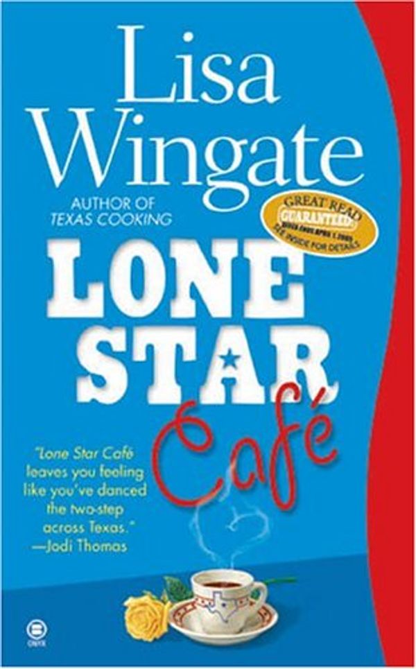 Cover Art for 9780451411440, Lone Star Cafe by Wingate Lisa