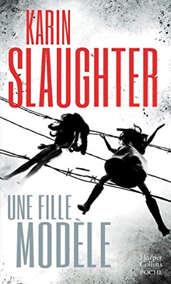 Cover Art for 9791033903307, Une fille modèle by Karin Slaughter