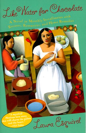 Cover Art for 9780385420174, Like Water For Chocolate: A Novel In Monthly Installments With Recipes, Romances, And Home Remedies. by Laura Esquivel