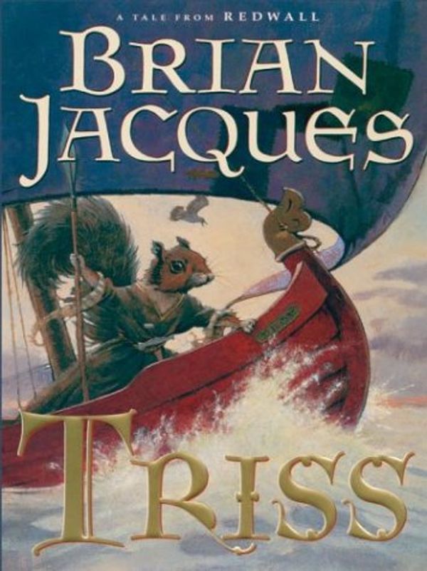Cover Art for 9780786262076, Triss by Brian Jacques