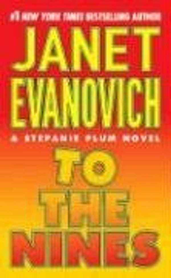 Cover Art for B00AA2VM7S, [(To the Nines)] [by: Janet Evanovich] by Janet Evanovich