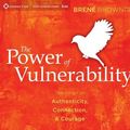 Cover Art for 9781604078589, The Power of Vulnerability by Brene Brown