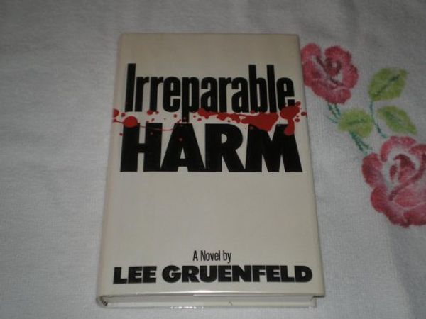 Cover Art for 9780446517133, Irreparable Harm by Lee Gruenfeld