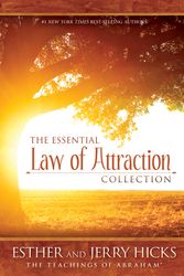 Cover Art for 9781401950040, The Essential Law of Attraction Collection by Esther Hicks, Jerry Hicks