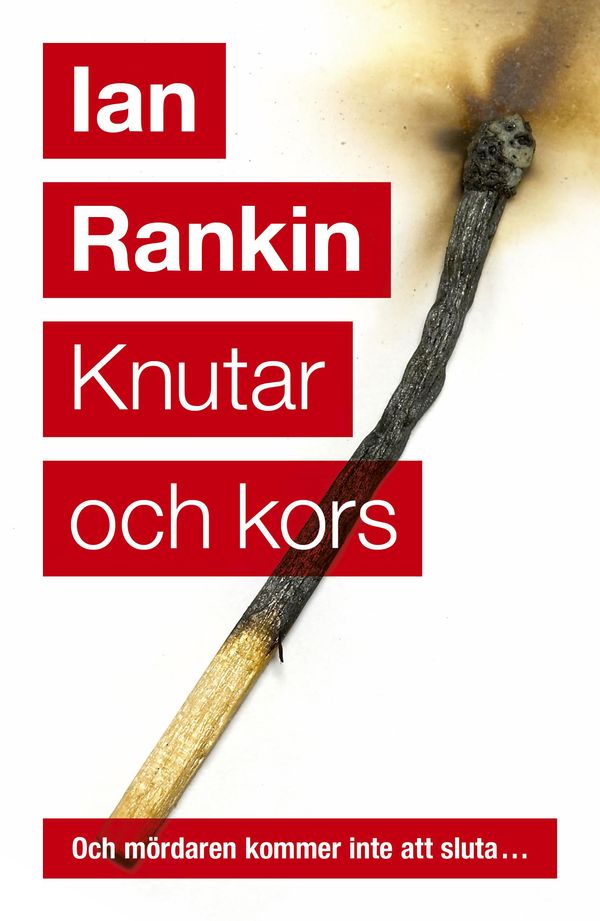 Cover Art for 9789174995831, Knutar och kors by Ian Rankin