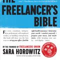 Cover Art for 9780761175056, The Freelancer's Bible by Reviewer Sara Horowitz