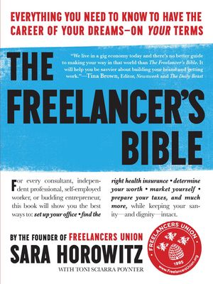 Cover Art for 9780761175056, The Freelancer's Bible by Reviewer Sara Horowitz