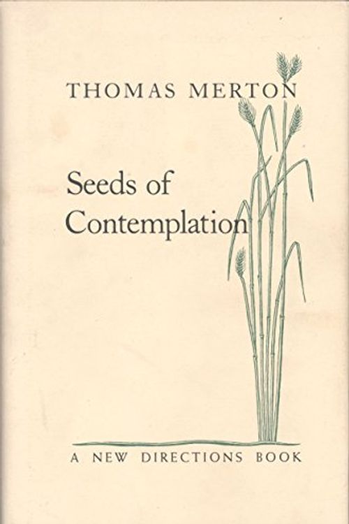 Cover Art for 9780811209908, Seeds of Contemplation by Thomas Merton
