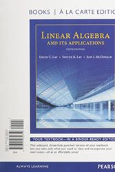 Cover Art for 9780321989925, Linear Algebra and Its Applications + Mymathlab With Pearson Etext Access Code: Books a La Carte Edition by David Lay, Steven Lay, Judi McDonald