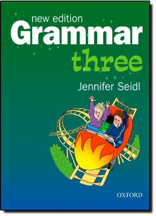 Cover Art for 9780194386166, Grammar: Student's Book Level 3 by Jennifer Seidl
